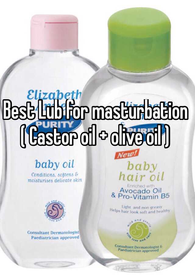 Masturbate baby oil