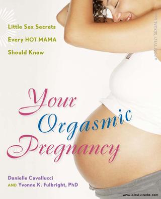 Bass reccomend Pregnant sex previa orgasm pelvic rest