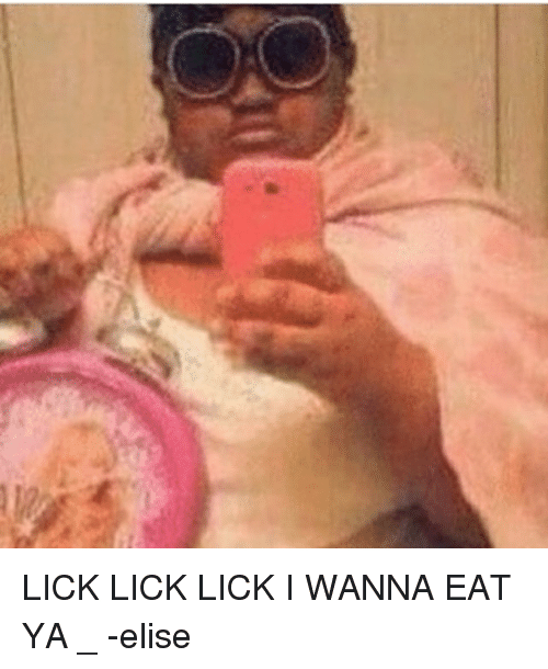 Empress reccomend I wana lick lick