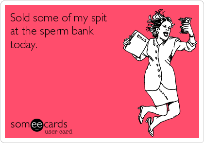 Scratch reccomend Spit my sperm