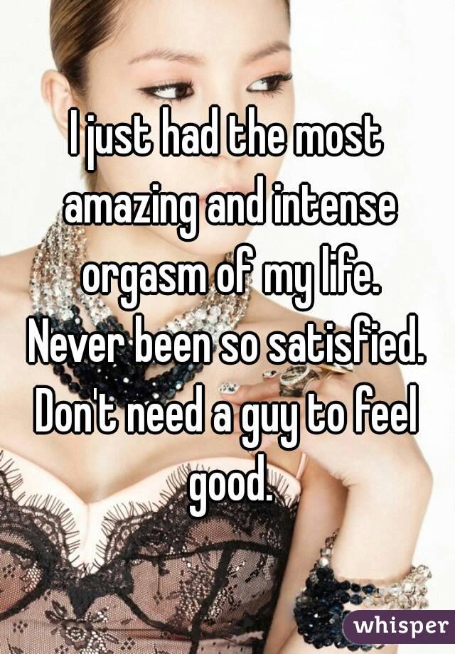 Most amazing orgasm