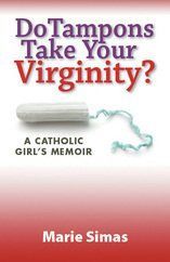 best of Your take virginity tampons Can