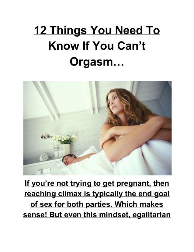 Woman cannot orgasm