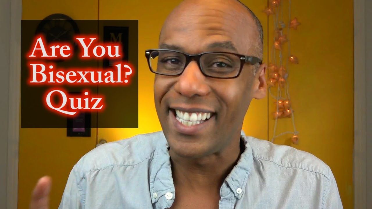 Chopper reccomend Am i a bisexual male quiz
