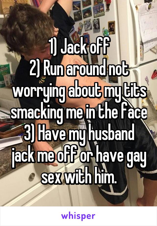 Jack off for me gay