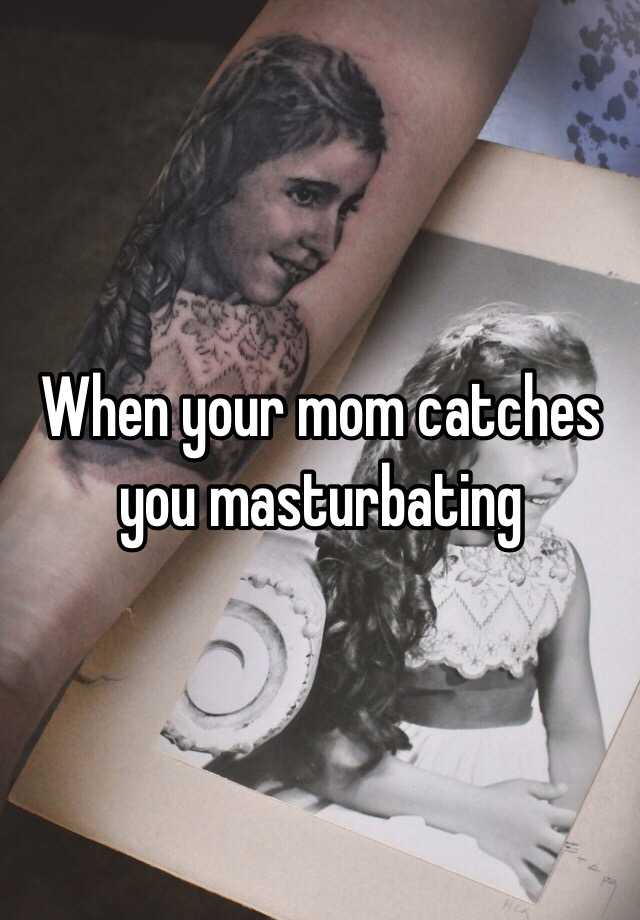 best of Moms single masturbate do often How