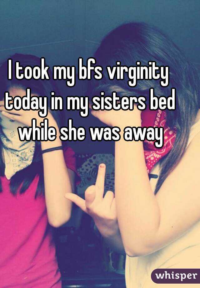 I took my sisters virginity stories