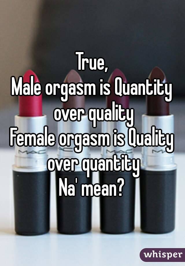 Hound D. reccomend Quality of orgasm