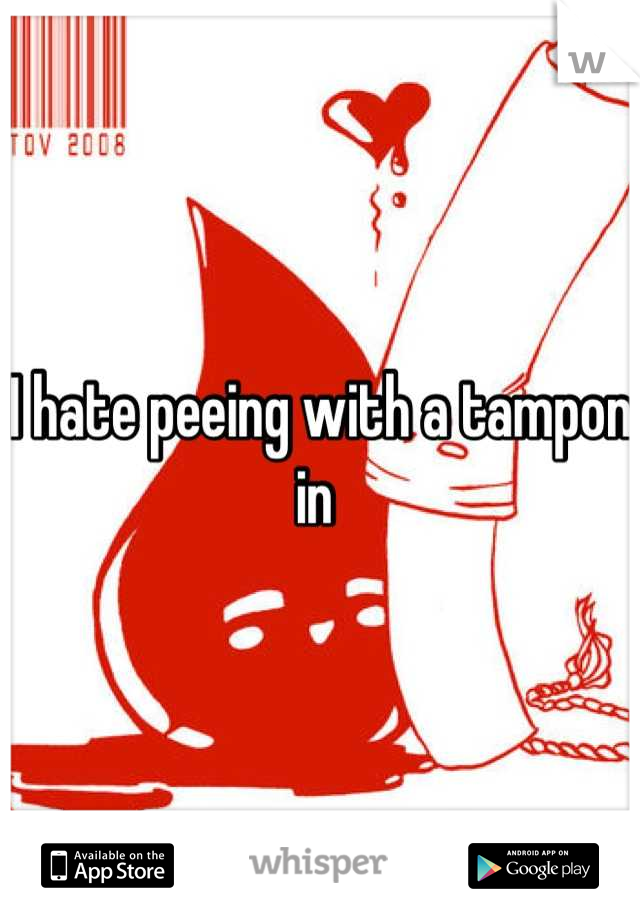 Tampon when peeing